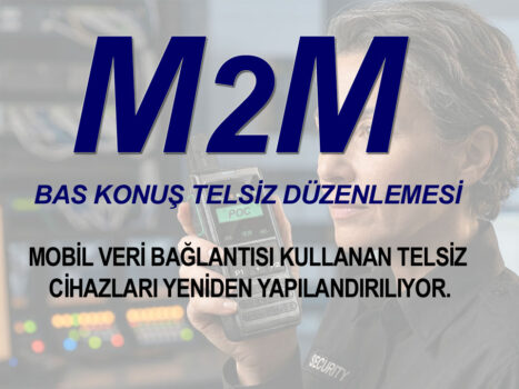 BTK M2M Hatlara Bas Konuş Telsiz Düzenlemesi